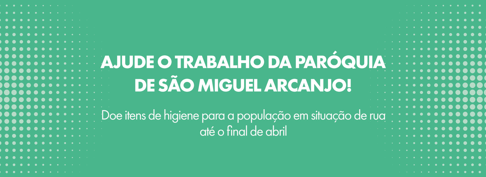 Imagem ilustrativa com texto - Ajude o trabalho da paróquia de São Miguel Arcanjo!